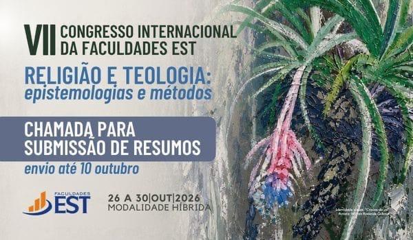 VII Congresso Internacional da Faculdades EST VII Congresso Internacional da Faculdades EST